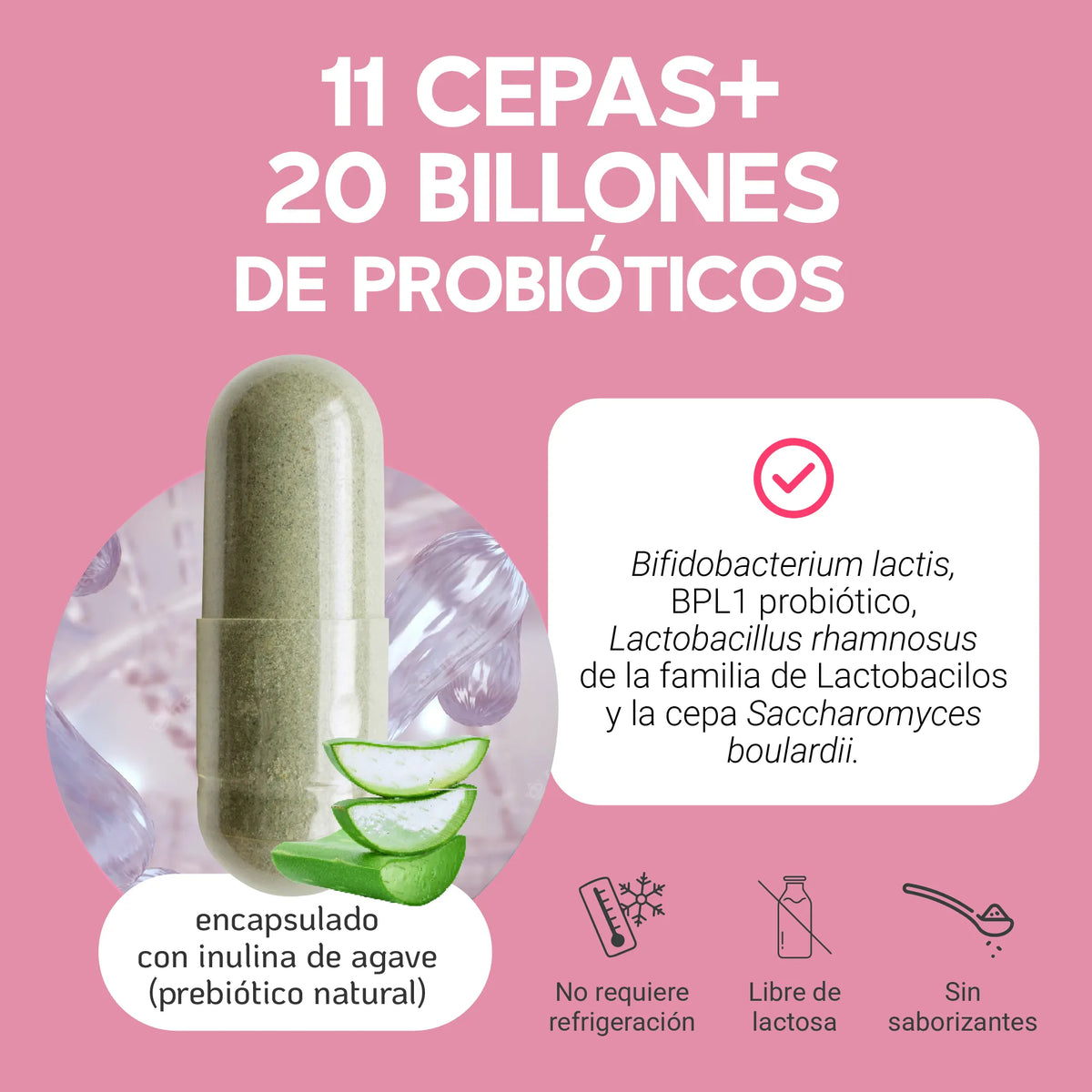 11 cepas | 20 Billones de Probióticos